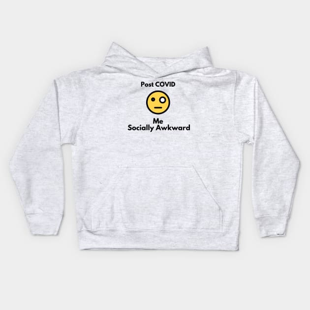 Social Awkwardness Post Covid Kids Hoodie by Karolyn's Kreations!